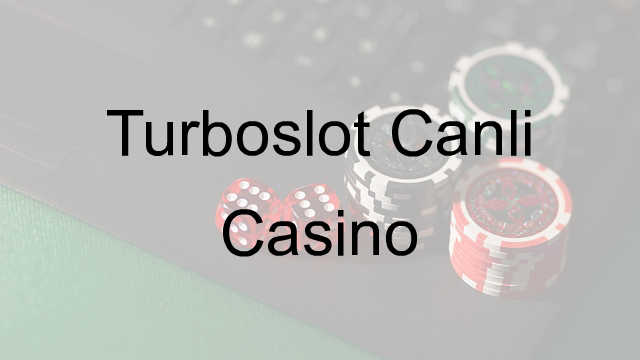 Turboslot Canlı casino