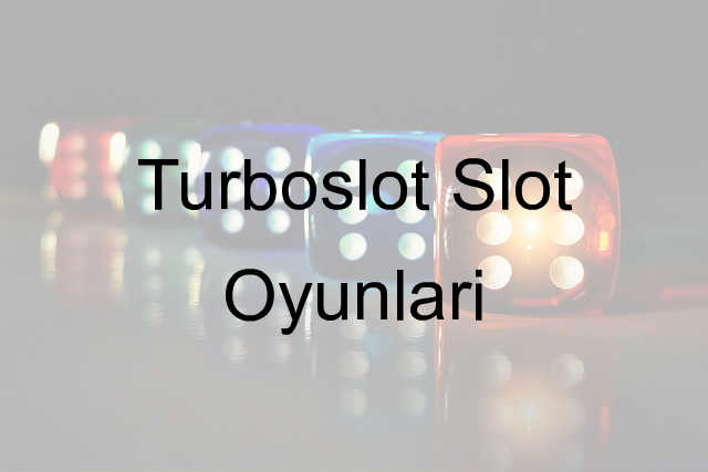 Turboslot Slot oyunları